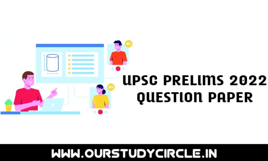 UPSC Prelims 2022 GS Paper 01 PDF Download | UPSC IAS