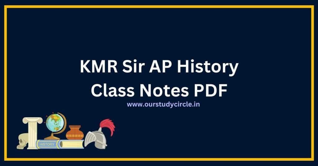 KMR Sir AP History Class Notes PDF UPSC IAS
